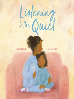 cover image of Listening to the Quiet